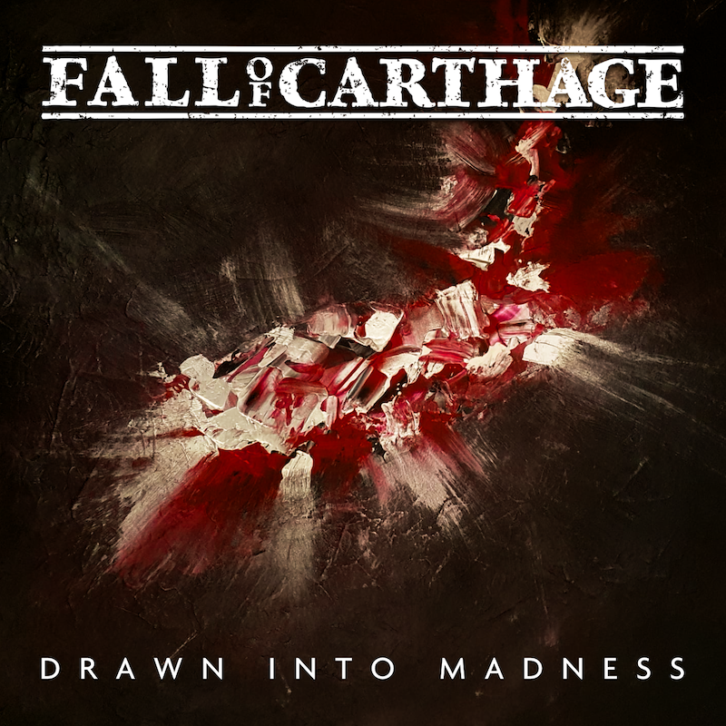 Fall Of Carthage - Drawn Into Madness (2022)