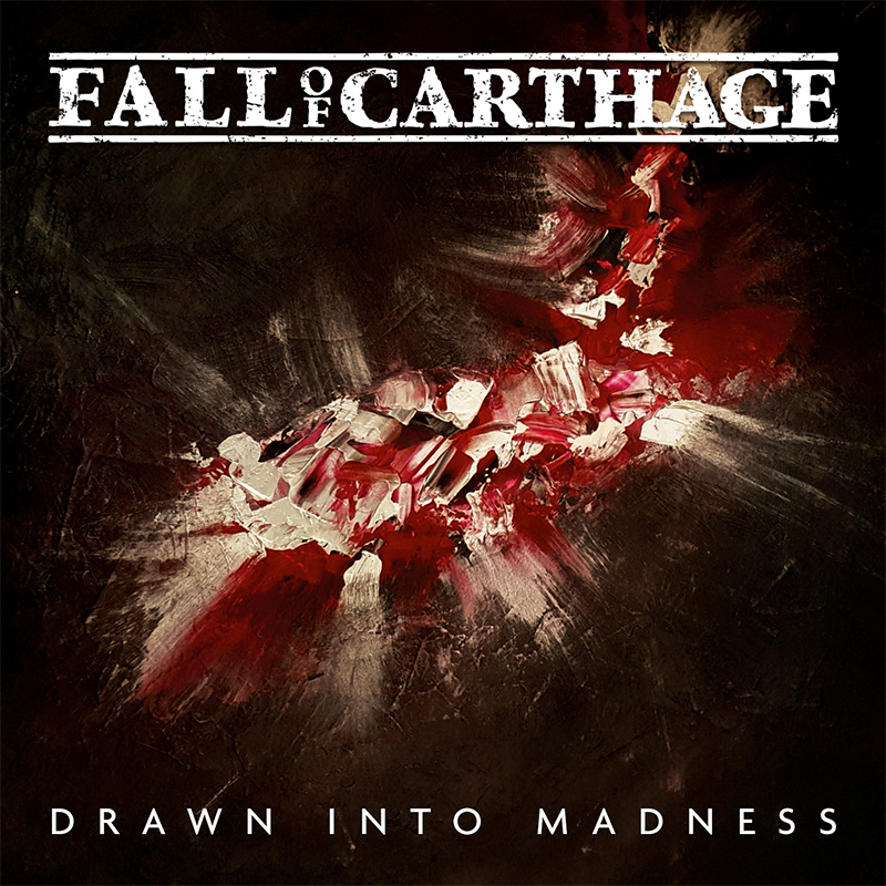 Fall Of Carthage - Drawn Into Madness (2022)
